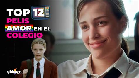 Top 12 pelis sobre amor en el colegio ⚢ peliculas lesbicas